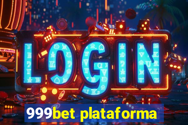 999bet plataforma